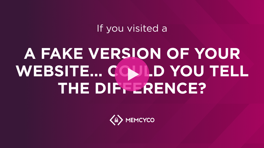 Text reads: "If you visited a FAKE VERSION OF YOUR WEBSITE... COULD YOU TELL THE DIFFERENCE?" Ideal for a financial institution case study, with the Memcyco logo on a pink gradient background.